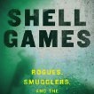 Shell Games by Craig Welch