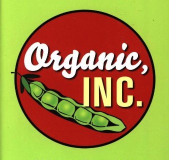 Organic, Inc.: Natural Foods and How They Grew by Samuel Fromartz