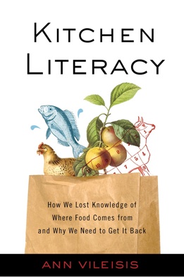 Kitchen Literacy by Ann Vileisis