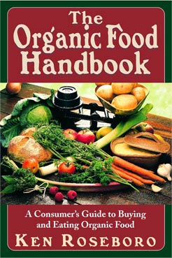 The Organic Food Handbook by Ken Roseboro