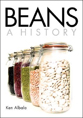 Beans: A History by Ken Albala