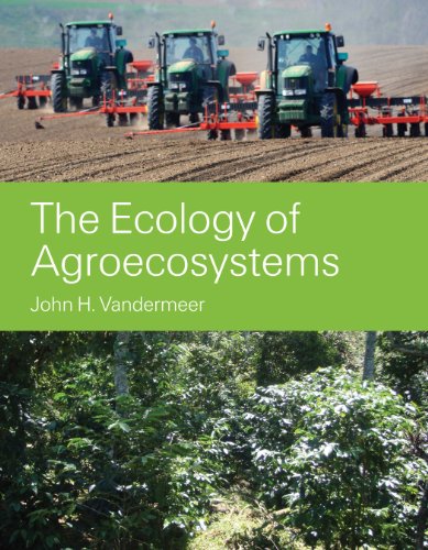 The Ecology of Agroecosystems by John Vandermeer