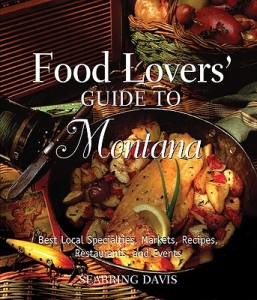 Food Lovers Guide to Montana