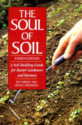 The Soul of the Soil by Joe Smillie and Grace Gershuny