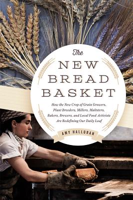 The New Bread Basket by Amy Halloran