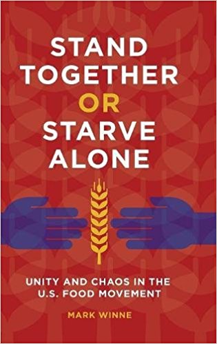 Stand Together or Starve Alone by Mark Winne