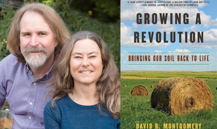 Growing a Revolution: Bringing our Soil Back to Life by David R. Montgomery